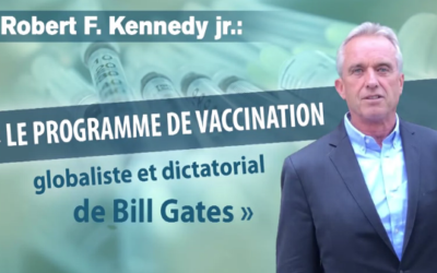 R. KENNEDY – Le programme de vaccination globaliste et dictatorial de Gates